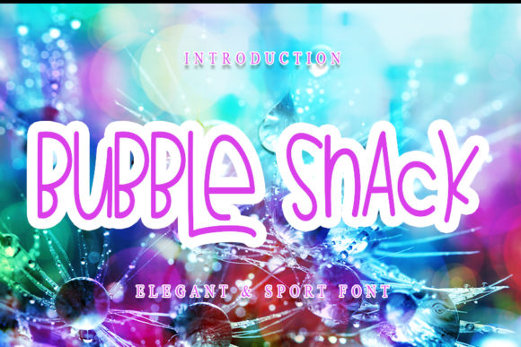 Bubble Snack: A Joyful Handwritten Font for Small Business Branding